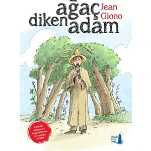 Ağaç Diken Adam - Jean Giono