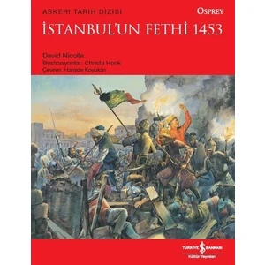 İstanbul'Un Fethi 1453 - David Nicolle