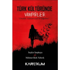Türk Kültüründe Vampirler - Mehmet Berk Yaltırık