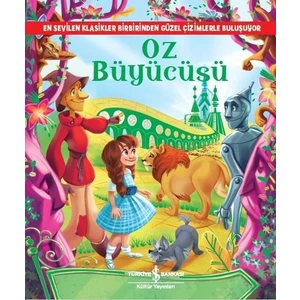 Oz Büyücüsü : Resimli Klasikler - L. Frank Baum