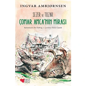 Sezer Ve Tozar Çomar Amca’nın Mirası -  Ingvar Ambjörnsen