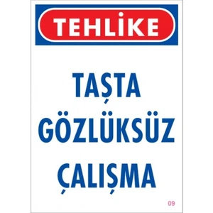 Uyarı Levhaları "Taşta Gözlüksüz Çalışma" Pvc 25*35