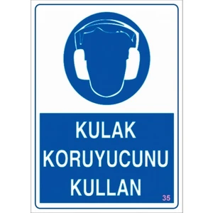 Uyarı Levhaları "Kulak Koruyucu Kullan" Pvc 25*35