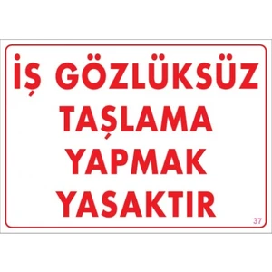 Uyarı Levhaları "İş Gözlüksüz Taşlama Yapmak Yasaktır" Pvc 25*35