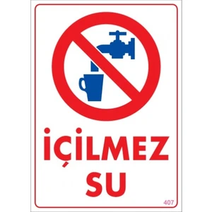 Uyarı Levhaları ''İçilmez Su'' Pvc 25*35