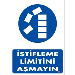 Uyarı Levhaları ''İstifleme Limitini Aşmayınız'' Pvc 25*35