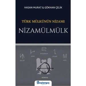 Türk Mülkünün Nizamı  Nizamülmülk - Hasan Murat