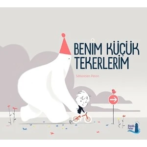 Benim Küçük Tekerlerim(Ciltli) - Sebastien Pelon