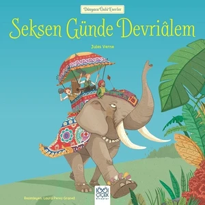 Dünyaca Ünlü Eserler:Seksen Günde Devrialem - Jules Verne