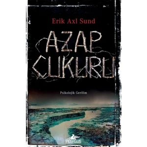 Azap Çukuru - Erik Axl Sund