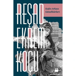 Kafes Arkası Günahkarları - Reşad Ekrem Koçu