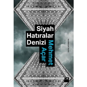 Siyah Hatıralar Denizi - Mehmet Açar