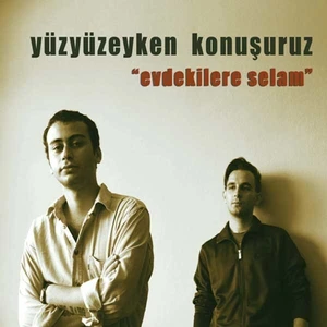 Yüzyüzeyken Konuşuruz - Evdekilere Selam Cd