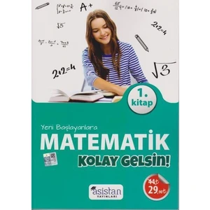 Asistan Yeni Başlayanlara Matematik Kolay Gelsin 1. Kitap