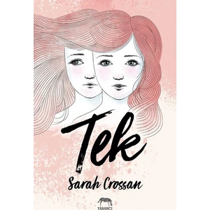 Tek - Ciltli  - Sarah Crossan