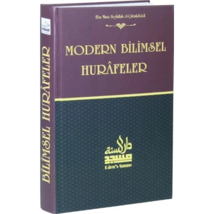 Modern Bilimsel Hurafeler(Ciltli) - Ebu Muaz Seyfullah Elçabukabadi