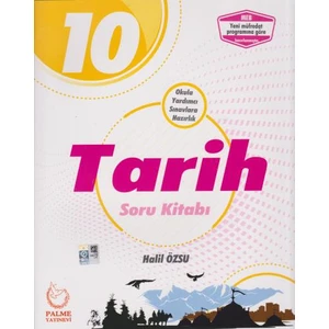 Palme Yayıncılık 10. Sınıf Tarih Soru Kitabı