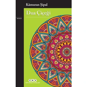 Dua Çiçeği - Kamuran Şipal