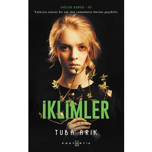 İklimler-Gölge Serisi 3 - Tuba Arık