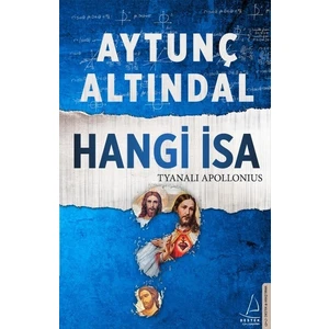 Hangi İsa-Tyanalı Apollonius - Aytunç Altındal