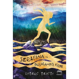 Serafina Ve Parçalanmış Yürek Ciltli  - Robert Beatty