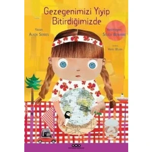 Gezegenimizi Yiyip Bitirdiğimizde - Alain Serres