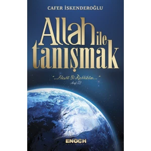Allah İle Tanışmak - Cafer İskenderoğlu