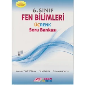 Esen Üçrenk Yayınları 6. Sınıf Fen Bilimleri Soru Bankası