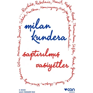Saptırılmış Vasiyetler - Milan Kundera