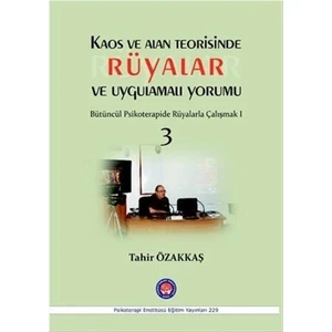 Kaos ve Alan Teorisinde Rüyalar ve Uygulamalı Yorumu 3