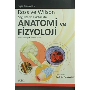 Ross ve Wilson Sağlıkta ve Hastalıkta Anatomi ve Fizyoloji