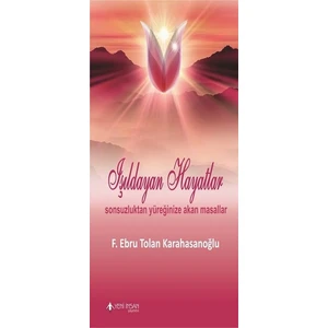 Işıldayan Hayatlar - F. Ebru Tolan Karahasanoğlu