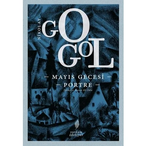 Mayıs Gecesi - Portre - Nikolay Vasilyeviç Gogol