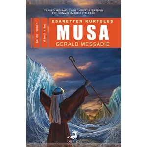 Esaretten Kurtuluş Musa-2 - Gerald Messadie
