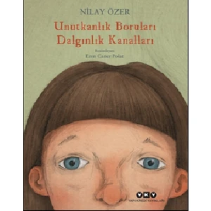 Unutkanlık Boruları Dalgınlık Kanalları