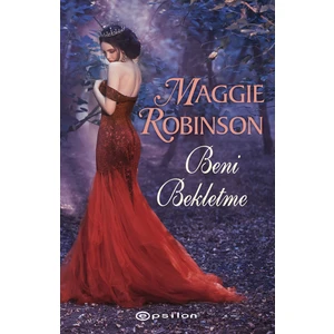 Beni Bekletme - Maggie Robinson