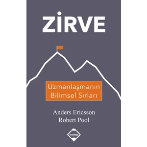 Zirve: Uzmanlaşmanın Bilimsel Sırları