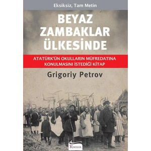 Beyaz Zambaklar Ülkesinde - Grigoriy Petrov