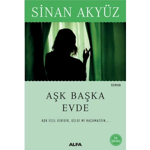 Aşk Başka Evde - Sinan Akyüz