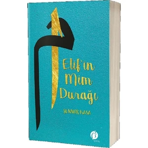 Elif'in Mim Durağı - Şennur Kasa