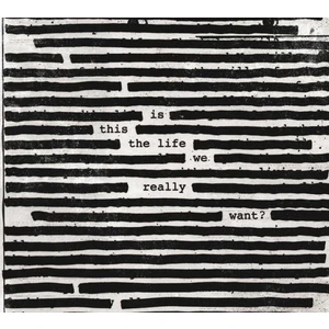 Roger Waters - Is This The Life We Really Want? - Plak