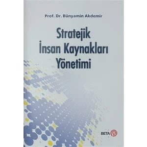 Stratejik İnsan Kaynakları Yönetimi