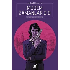 Modem Zamanlar 2.0 - Michael Moorcock