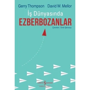 İş Dünyasında Ezberbozanlar - Gerry Thompson - David W. Mellor