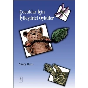 Çocuklar İçin İyileştirici Öyküler