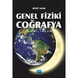 Genel Fiziki Coğrafya: Yer Bilimleri