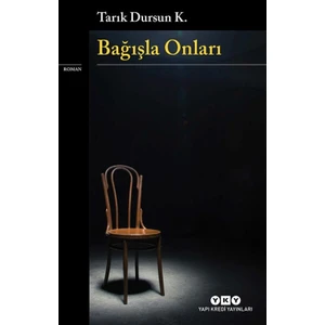Bağışla Onları - Tarık Dursun K.
