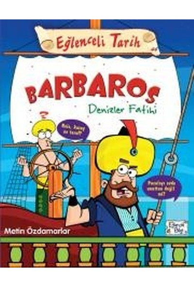 Barbaros Denizler Fatihi - Metin Özdamarlar