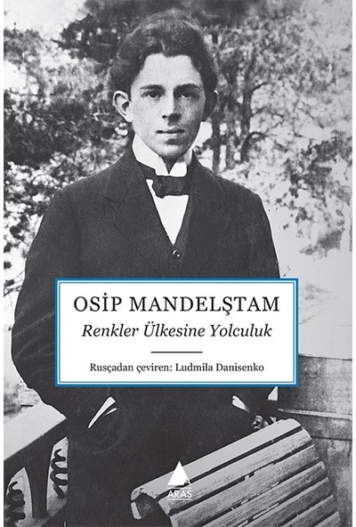 Renkler Ülkesine Yolculuk - Osip Mandelştam