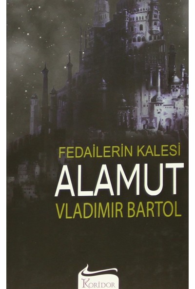 Alamut: Fedailerin Kalesi - Vladimir Bartol
